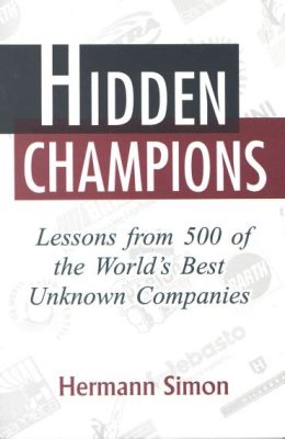  ¿Hidden Champions: La sinfonía de las empresas desconocidas en la economía global?